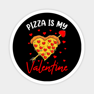 Pizza Is My Valentine Funny Valentines Day Heart Magnet